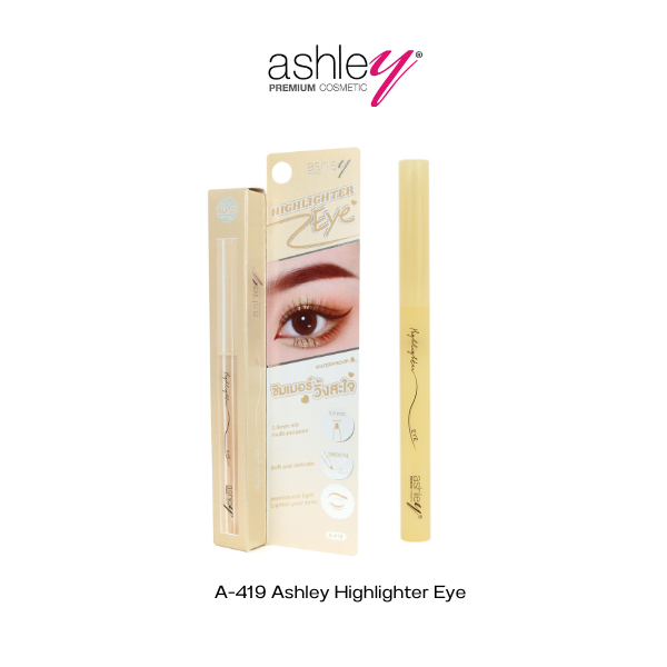 Ashley Highlighter Eye A 419 อายแชโดว์และอายไลน์เนอร์ประกายชิมเมอร์